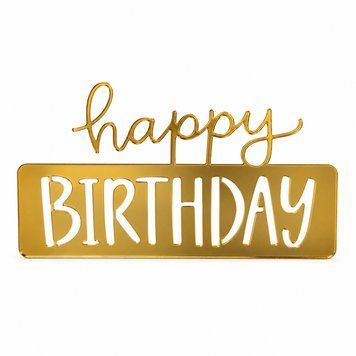 Акриловий топер "Happy Birthday" №6 (торцевий) дзеркальне золото для торта на день народження 3133705517 фото